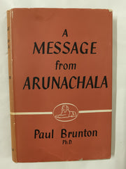 A Message From Arunachala by Paul Brunton (1958, 9th Impression, Hardback)