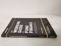 The Working Guide to Fund Finance 1st ed