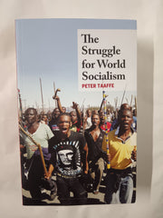 The Struggle For World Socialism by Peter Taaffe (Paperback, 2021)