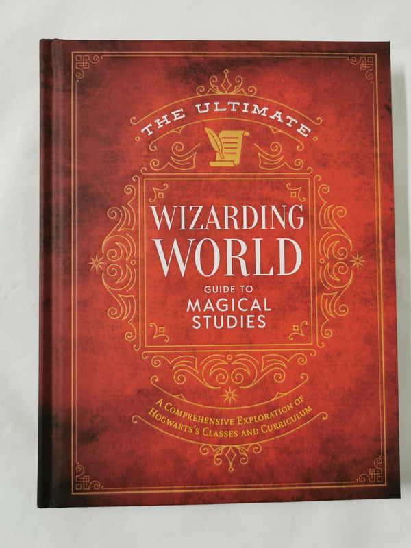 Cover of The Ultimate Wizarding World Guide to Magical Studies by The Editors of Mugglenet