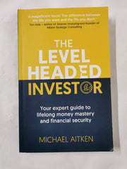The Levelheaded Investor: Your expert guide to lifelong money mastery