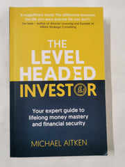 The Levelheaded Investor: Your expert guide to lifelong money mastery