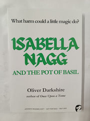 Isabella Nagg and the Pot of Basil by Oliver Darkshire (Paperback ARC)