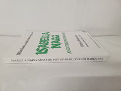 Isabella Nagg and the Pot of Basil by Oliver Darkshire (Paperback ARC)