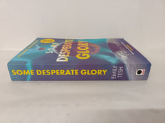 Some Desperate Glory: The Hugo Award-winning novel by Emily Tesh