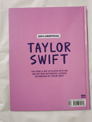 100% Unofficial Taylor Swift Annual 2025: The Essential Guide for Fans!