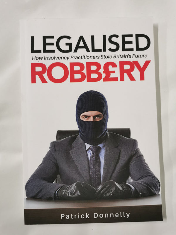 Cover of Legalised Robbery by Patrick Donnelly