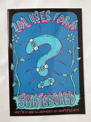 101 Uses for a Skateboard by Adam McEvoy