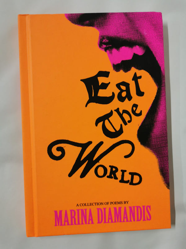 Eat the World: A Collection of Poems by Marina Diamandis - used book at Perkology Books