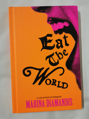 Eat the World: A Collection of Poems by Marina Diamandis - used book at Perkology Books