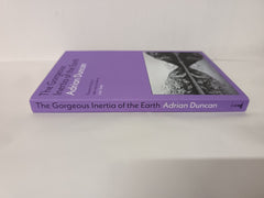 The Gorgeous Inertia of the Earth: Adrian Duncan