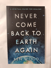 Never Come Back to Earth Again by Ben Wood (Paperback, 2023) by Ben Wood - used book at Perkology Books