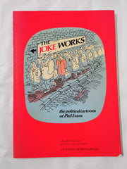 Cover of The Joke Works: The Political Cartoons of Phil Evans