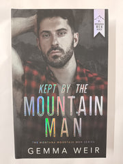 Kept by the Mountain Man (The Montana Mountain Men Series) by Gemma Weir