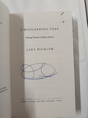 A Mudlarking Year: Finding Treasure in Every Season by Lara Maiklem *SIGNED*