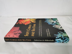 Soft Corals and Sea Fans. A Comprehensive Guide to the Tropical Shallow