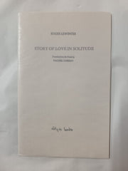 Story of Love in Solitude by Roger Lewinter - Oblique Books  Numbered Limited Ed