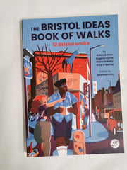 The Bristol Ideas Book of Walks
