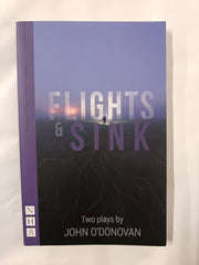 Flights and Sink: Two Plays by John O'Donovan (2020, Trade Paperback) by John O'Donovan - used book at Perkology Books