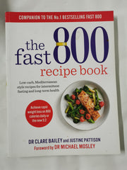 The Fast 800 Recipe Book: Low-carb, Mediterranean style recipes