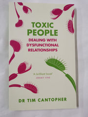 Toxic People: Dealing With Dysfunctional Relationships by Tim Cantopher - used book at Perkology Books