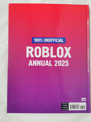 100% Unofficial Roblox Annual 2025: Brand new gaming annual for 2025
