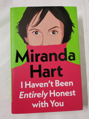 I Haven’t Been Entirely Honest with You by Miranda Hart
