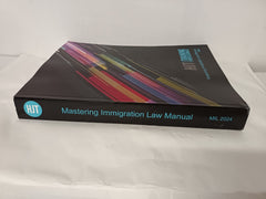 MASTERING IMMIGRATION LAW MANUAL 2024 by HJT Training