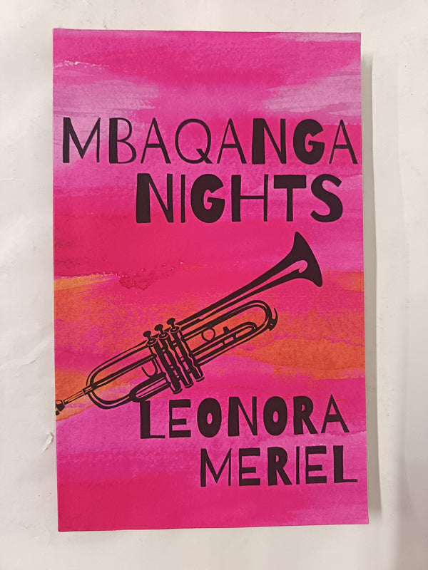 Mbaqanga Nights by Leonora Meriel - used book at Perkology Books