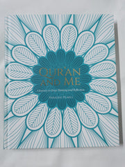 Cover of Quran and Me: A Journey to Deep Thinking and Reflection by Paradise Pearls