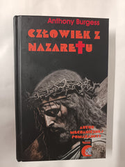 Człowiek z Nazaretu (A Clockwork Orange) & 1985 by Anthony Burgess (Polish)