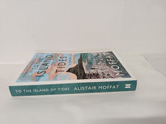 To the Island of Tides: A Journey to Lindisfarne by Alistair Moffat (2021)