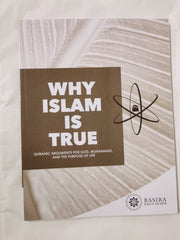 Cover of Why Islam Is True: Quranic Arguments For God, Muhammad, and The Purpose of Life