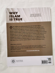 Why Islam Is True: Quranic Arguments For God, Muhammad, and The Purpose of Life