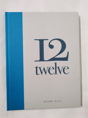 TWELVE by Rupert Wace