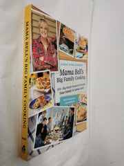Mama Bell's Big Family Cooking: 100+ Big-Batch Homestyle Recipes