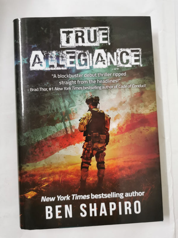 True Allegiance by Ben Shapiro
