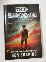 True Allegiance by Ben Shapiro