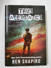 True Allegiance by Ben Shapiro