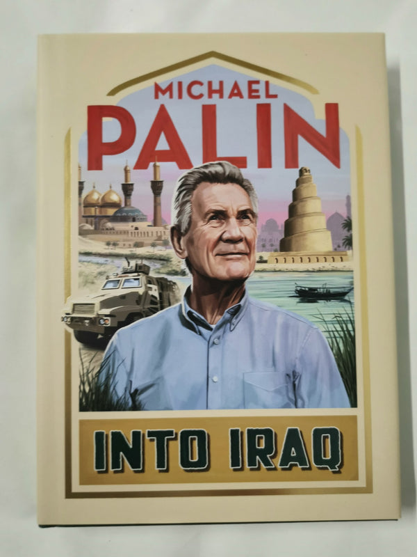 Cover of Into Iraq: Michael Palin by Michael Palin
