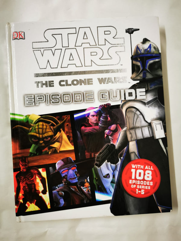 Cover of Star Wars The Clone Wars Episode Guide by DK