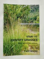 Start to Identify Grasses: New expanded edition