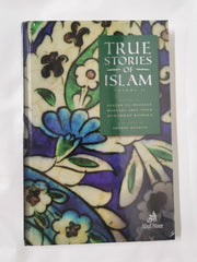 Cover of True Stories of Islam Volume II by Maulana Muhammad Bashir