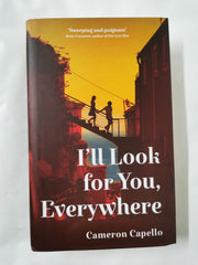I'll Look for You, Everywhere: The Intoxicating and Emotional Love Story by Cameron Capello - used book at Perkology Books