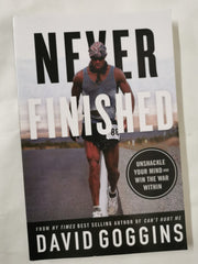 Never Finished: Unshackle Your Mind and Win the War Within by David Goggins