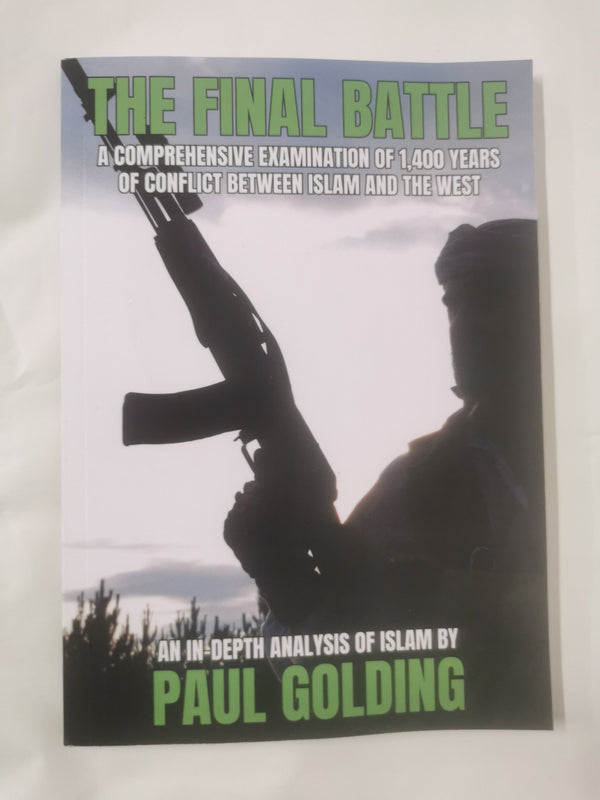 Cover of The Final Battle: A comprehensive examination of 1,400 years of conflict between