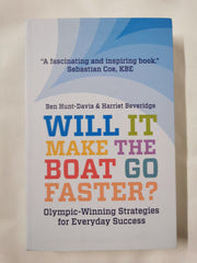 Will It Make The Boat Go Faster?: Olympic-winning Strategies for Everyday Succes by Harriet Beveridge - used book at Perkology Books
