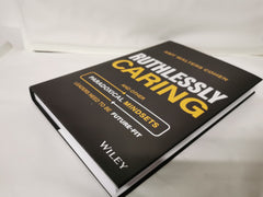 Ruthlessly Caring: And Other Paradoxical Mindsets Leaders Need to be Future-Fit by Amy Walters Cohen - used book at Perkology Books