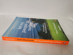 Let My People Go Surfing The Education of a Reluctant Businessman by Yvon Chouinard - used book at Perkology Books