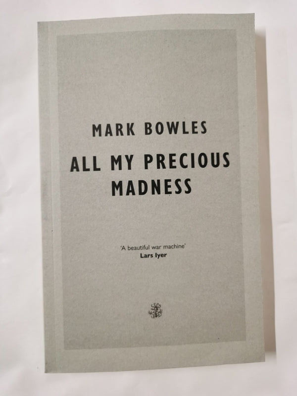 All My Precious Madness by Mark Bowles - used book at Perkology Books